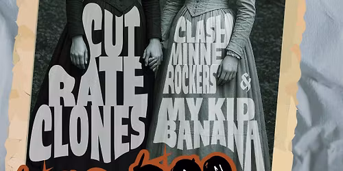Cut Rate Clones with My Kid Banana & Clash Minne Rockers ~ Punk\/Ska Lineup on the Main Stage