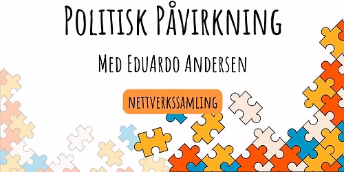Politisk P\u00e5virkning: Hvordan bli synlig og slagkraftig?