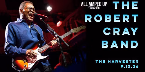 Robert Cray Band - All Amped Up Tour