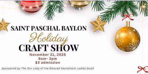 Saint Paschal Baylon 2026 Holiday Craft Show