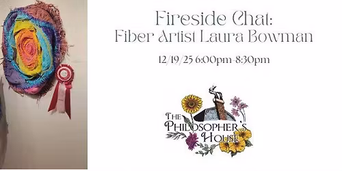 Fireside Chat: Fiber Artist Laura Bowman