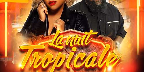 \u00b0\u2022\u2606 La Nuit Tropicale en Show case exceptionnel MILCA & YOAN  \u2606\u2022\u00b0