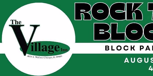 ROCK THE BLOCK - Village Block Party 