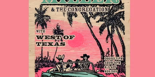 Jeff Miller & The Congregation with West of Texas