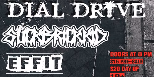 Gillian Carter, Dial Drive, Suck Brick Kid, Effit, Live at Tuffy\u2019s