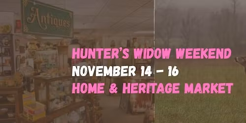 Deer Hunter's Widow Weekend 