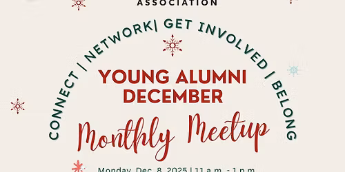 Young Alumni December Monthly Meetup - Highlands Campus