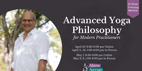 Advanced Yoga Philosophy for Modern Practitioners - a 25-hour Module