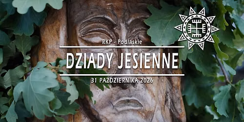 Dziady Jesienne \u00b7 31.10.2026 \u00b7 Podlaskie