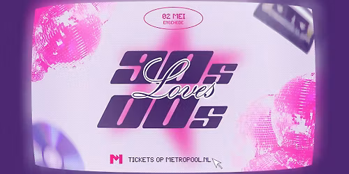 90's loves 00's in Enschede