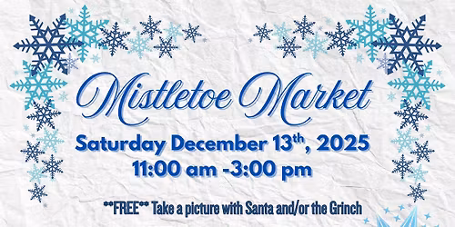 2nd Annual Mistletoe Market 
