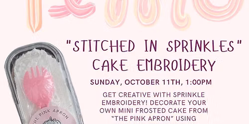 Stitched in Sprinkles Cake Embroidery
