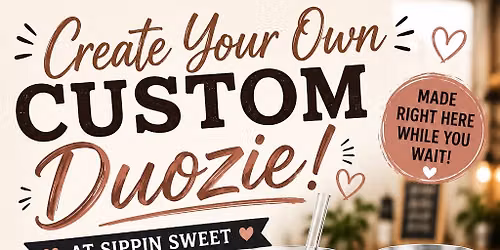 Create \u2022 Sip \u2022 Connect A Douzie Pop-Up at Sippin\u2019 Sweet