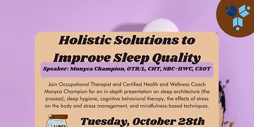 Lunch and Learn: Holistic Solutions to Improve Sleep Quality with Monyca Champion, OTR\/L, CHT, NBC-H