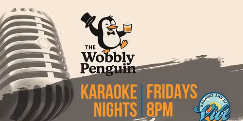 Friday Night Karaoke at The WobblyPenguin w\/ DJ Phillip
