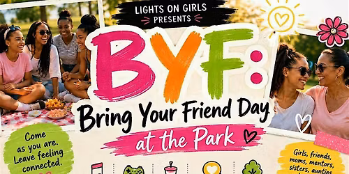 Lights On Girls Presents "Bring Your Friend Day" at the park