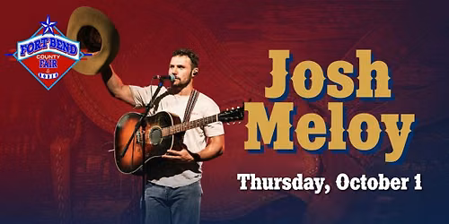 Josh Meloy | Fort Bend County Fair 