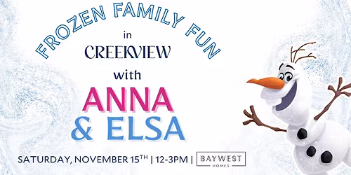 Frozen Family Fun with Anna & Elsa in CreekView