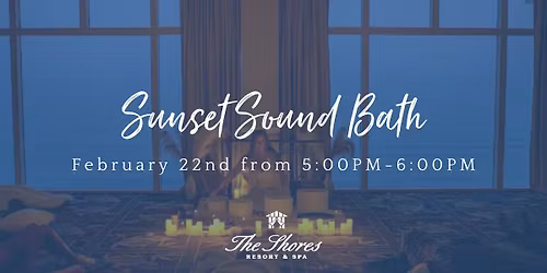 Sunset Sound Bath