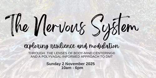 The Nervous System - exploring resilience & modulation