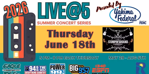 Live @ 5 Presented by Yakima Federal Savings & Loan w\/ Stompin' Ground