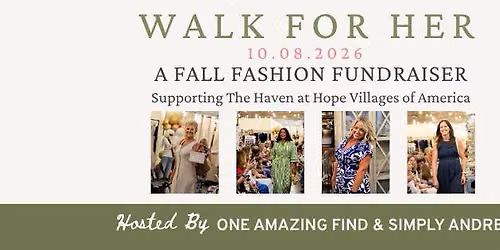 Walk For Her: A Fall Fashion Fundraiser