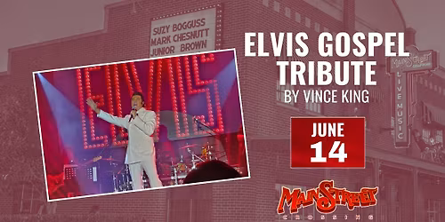 Elvis Gospel Tribute Show | LIVE at Main Street Crossing