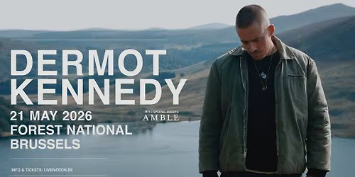 Dermot Kennedy | Forest National