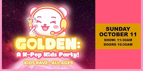 GOLDEN: A K-Pop Kids Party at Jergels