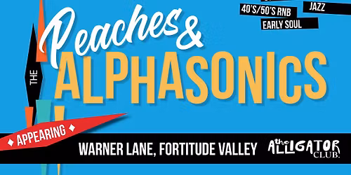 Peaches & The AlphaSonics @ The Alligator Club