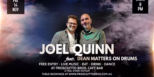 Joel Quinn @ Prosciutto Bros