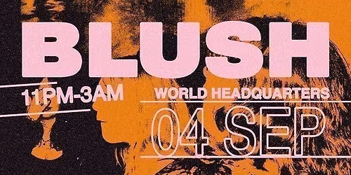Blush - Music For The Alternative - Friday 4th September