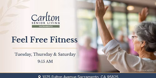 Feel Free Fitness at Carlton Senior Living Sacramento