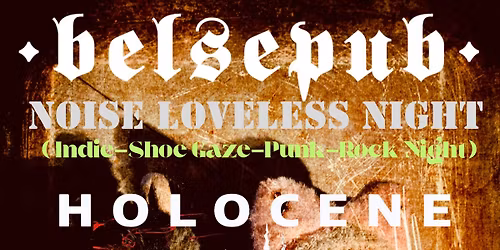 Belsepub: NOISE LOVELESS NIGHT