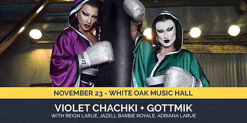 Violet Chachki & Gottmik - The Knockout Tour - Houston