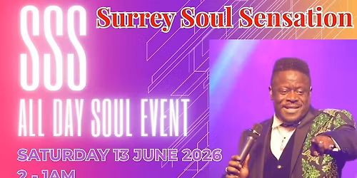 SURREY SOUL SENSATION & HARRY CAMBRIDGE ALL DAY SOUL EVENT