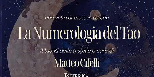 Open Day "La numerologia del Tao - il tuo Ki delle 9 stelle" con Matteo Cifelli