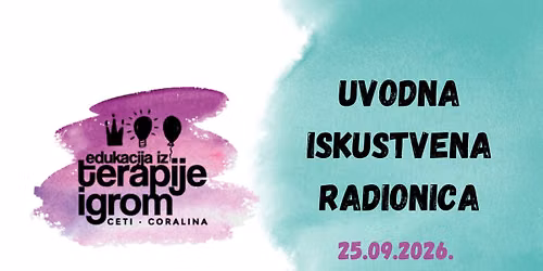 Uvodna iskustvena radionica iz terapije igrom - ZAGREB, 25.09.2026.
