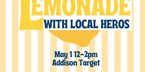 Lemonade With Local Heroes