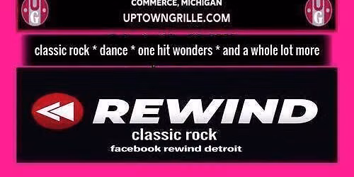 Join REWIND live Friday January 29, 2027 Uptown Grille 9 - 1am