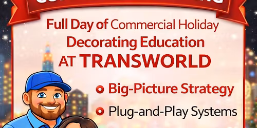 Pre-Show Commercial Christmas Training Day at TransWorld Christmas Show