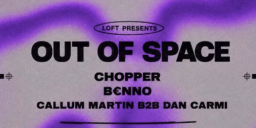 LOFT - OUT Of SPACE