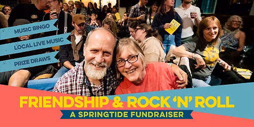 Friendship & Rock 'n' Roll - A Springtide Fundraiser