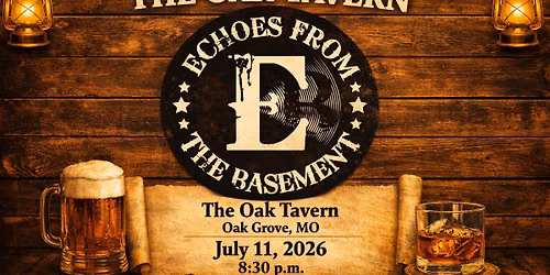 Echoes From The Basement @ The Oak Tavern!