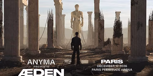 ANYMA \u2022 \u00c6DEN World Tour | Paris Plenitude Arena