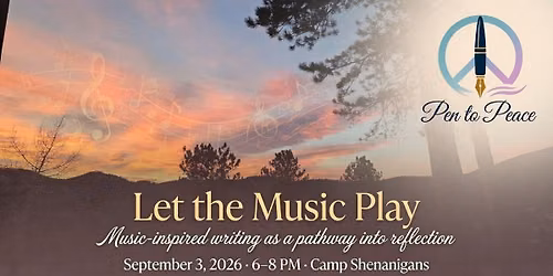 Pen to Peace Writing Workshop: Let the Music Play