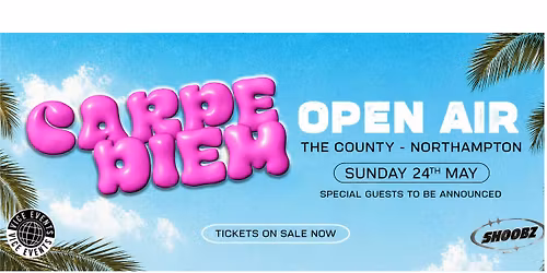 CARPE DIEM: OPEN AIR \ud83c\udf1e \ud83c\udf34