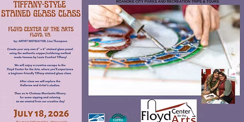 Tiffany Stained Glass Class + Chateau Morrisette Winery Trip- Floyd, VA 