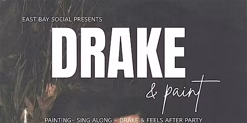 EBS PRESENTS: DRAKE  & PAINT
