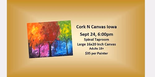 Spinal Taproom -Rainbow Trees- Cork N Canvas Iowa
